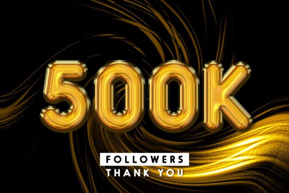 Thank You 500k Followers 3D Text Effect for Creative Professionals
