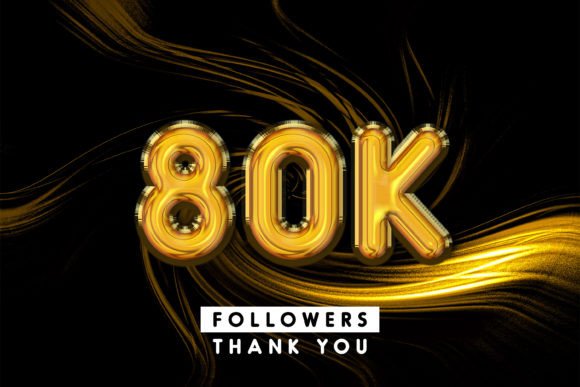 Thank You 80k Followers 3d Text Effect: A Creative Tool for Digital Recognition